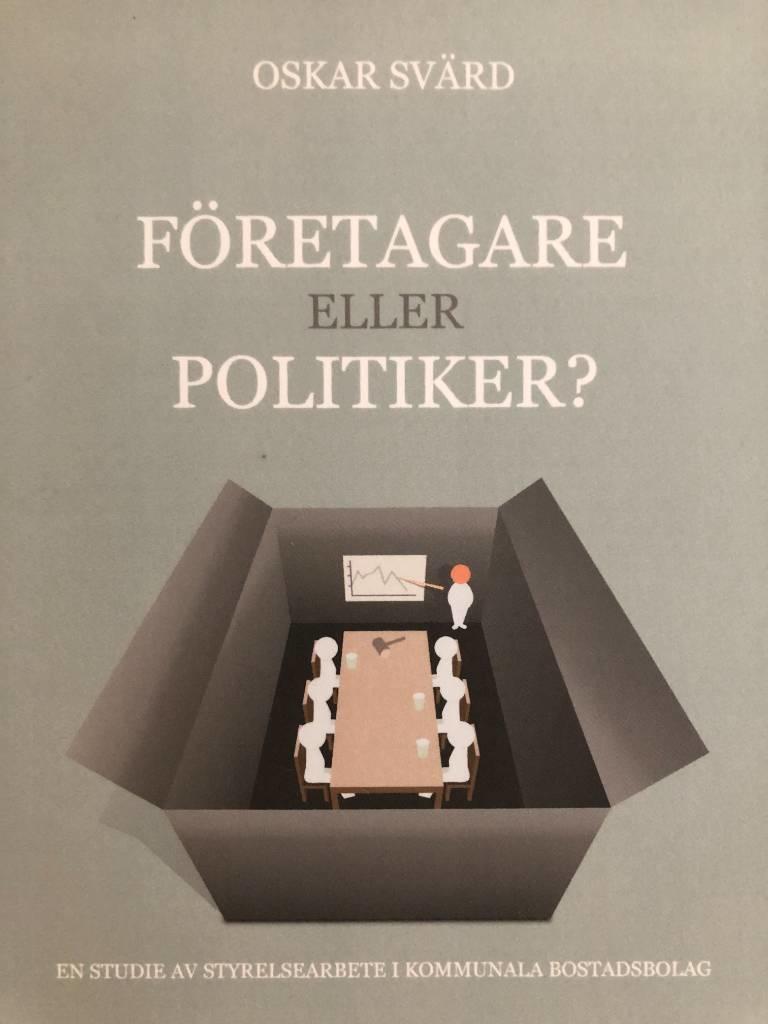 Företagare eller politiker? : en studie av styrelsearbetet i kommunala bostadsbolag