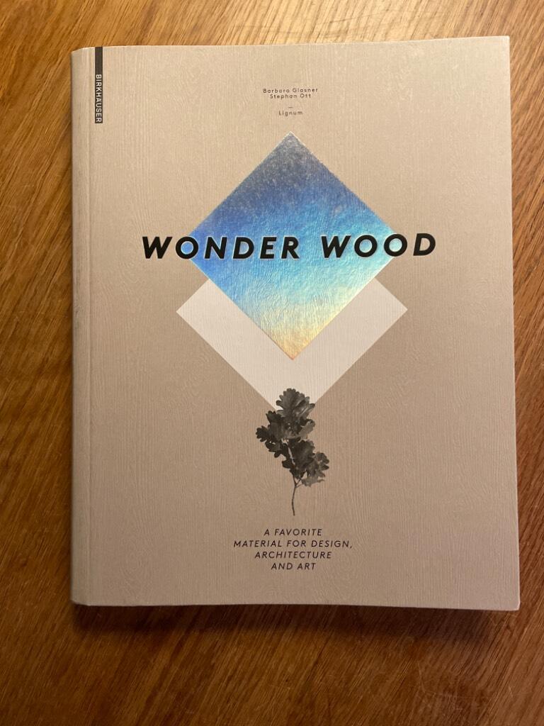 Wonder wood