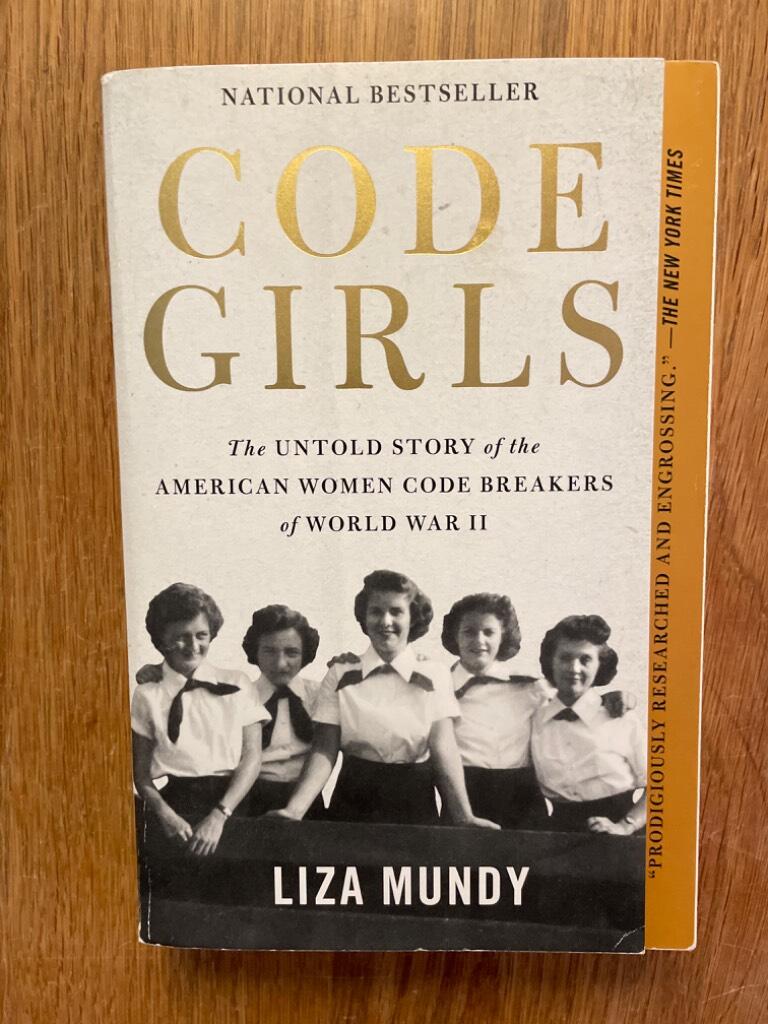 Code girls - the untold story of the American women code breakers of World War II