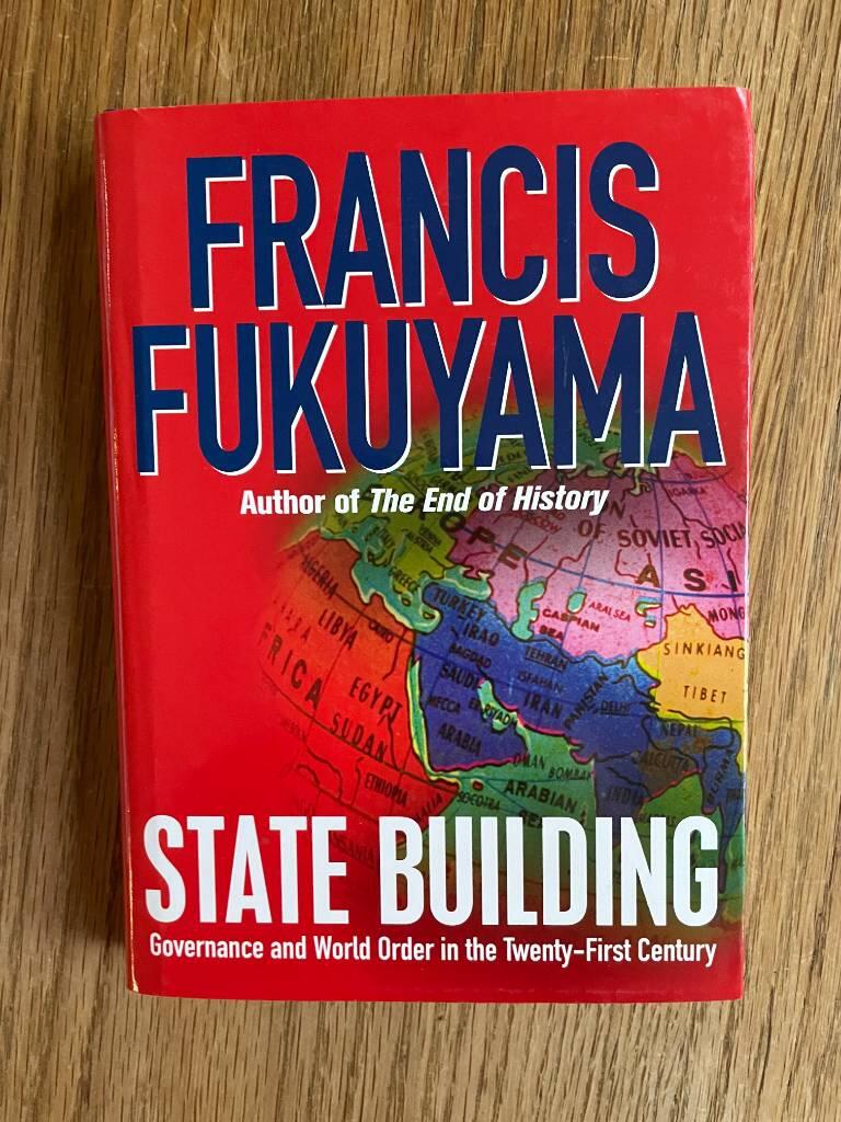 State-building - governance and world order in the twenty-first century