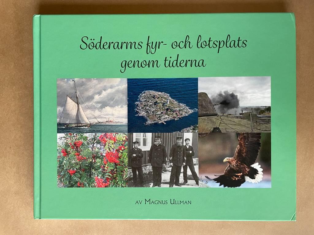 S&ouml;derarms fyr- och lotsplats genom tiderna