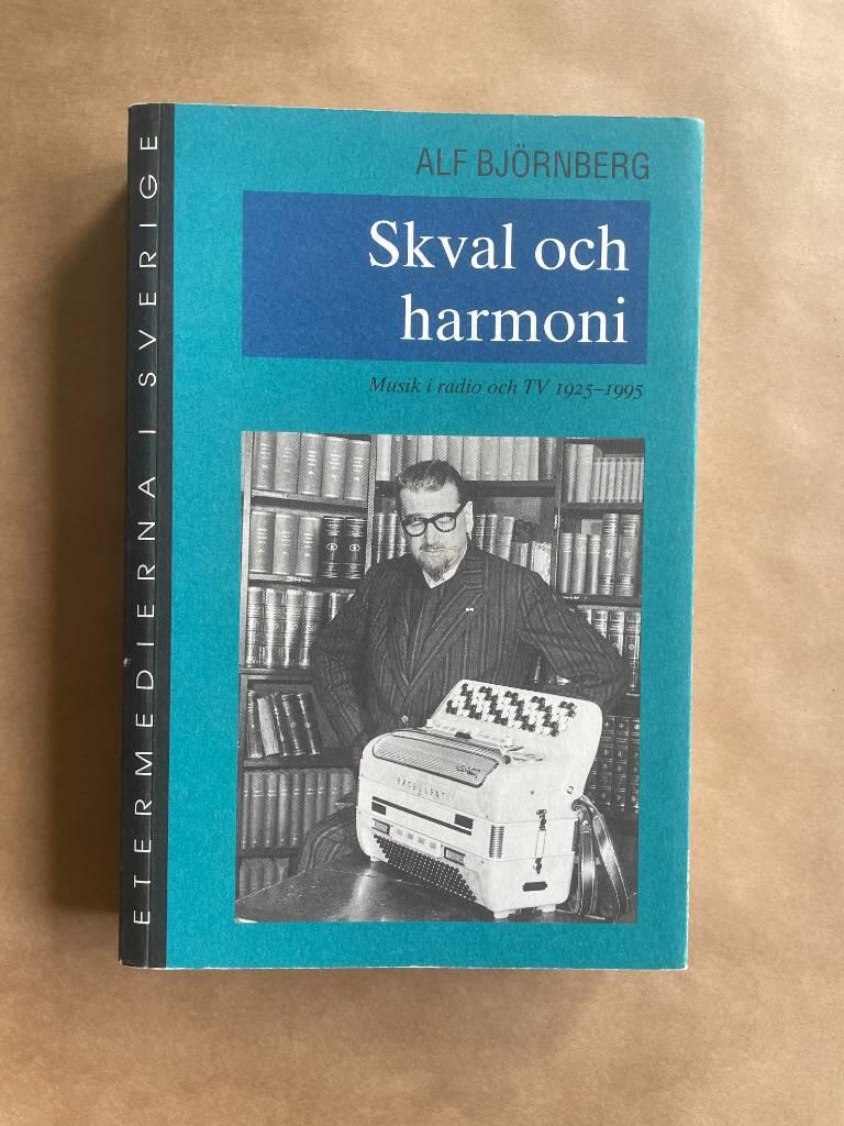 Skval och harmoni : musik i radio och TV 1925-1995