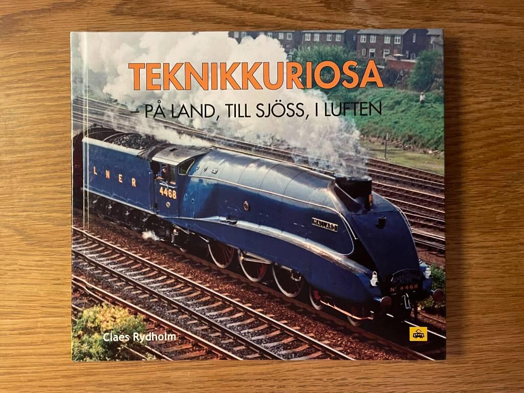 Teknikkuriosa p&aring; land, till sj&ouml;ss, i luften