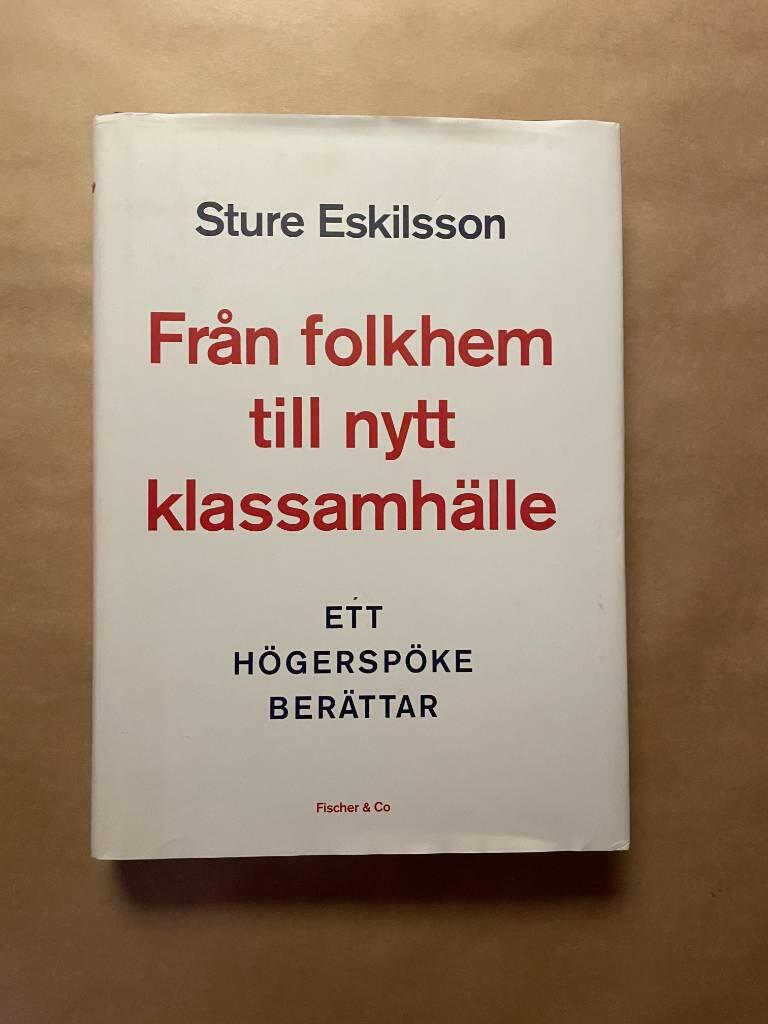 Fr&aring;n folkhem till nytt klassamh&auml;lle : ett h&ouml;gersp&ouml;ke ber&auml;ttar