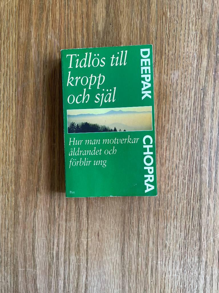 Tidlös till kropp och själ : hur man motverkar åldrandet och förblir frisk