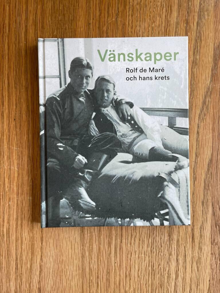 V&auml;nskaper - Rolf de Mar&eacute; och hans krets