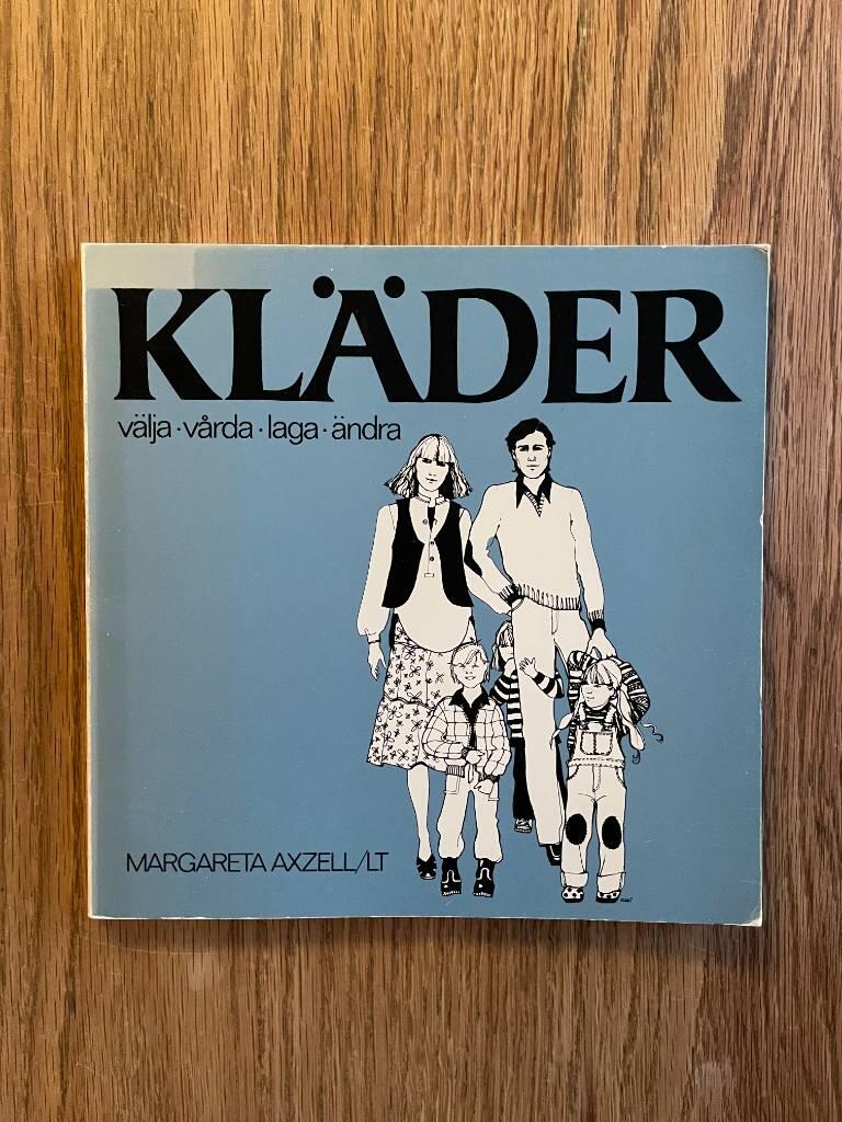 Kläder : välja, vårda, laga, ändra