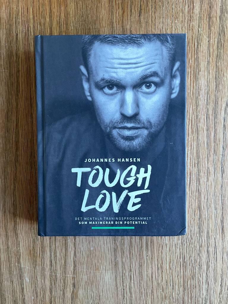 Tough love - det mentala träningsprogrammet som maximerar din potential