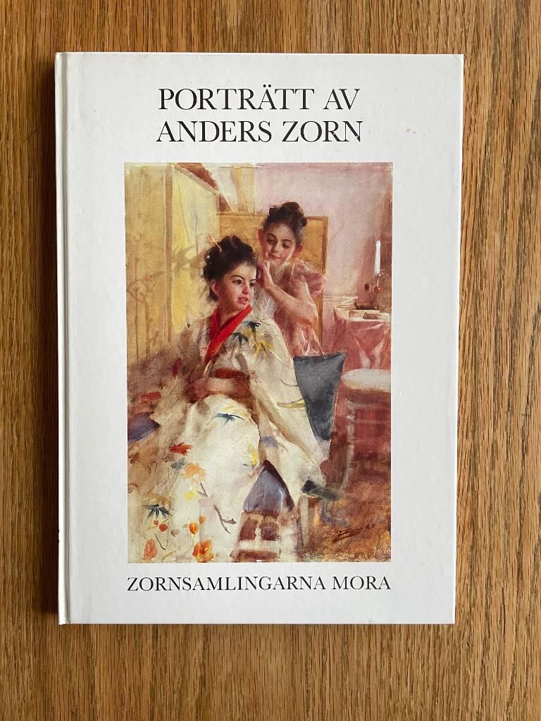 Portr&auml;tt av Anders Zorn : Portraits by Anders Zorn = Portr&auml;te von Anders Zorn = Portraits d'Anders Zorn