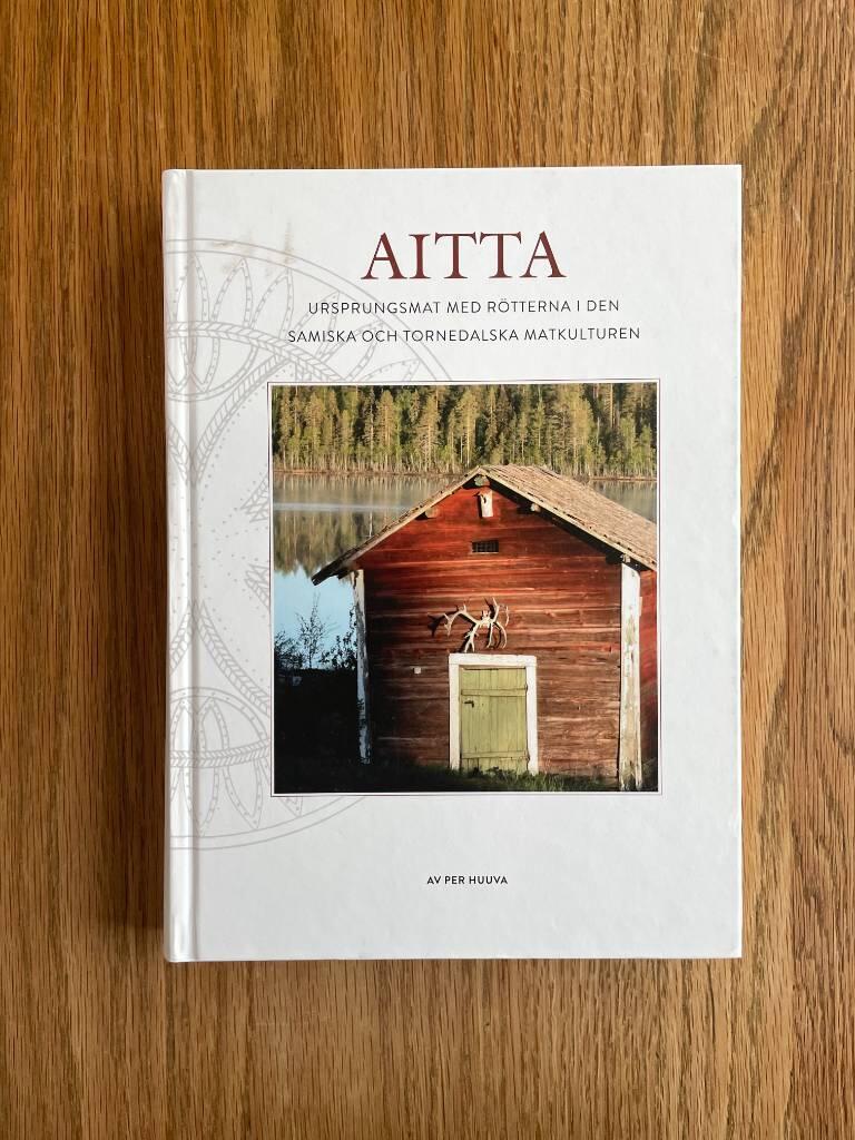 Aitta - ursprungsmat med r&ouml;tterna i den samiska och tornedalska matkulturen