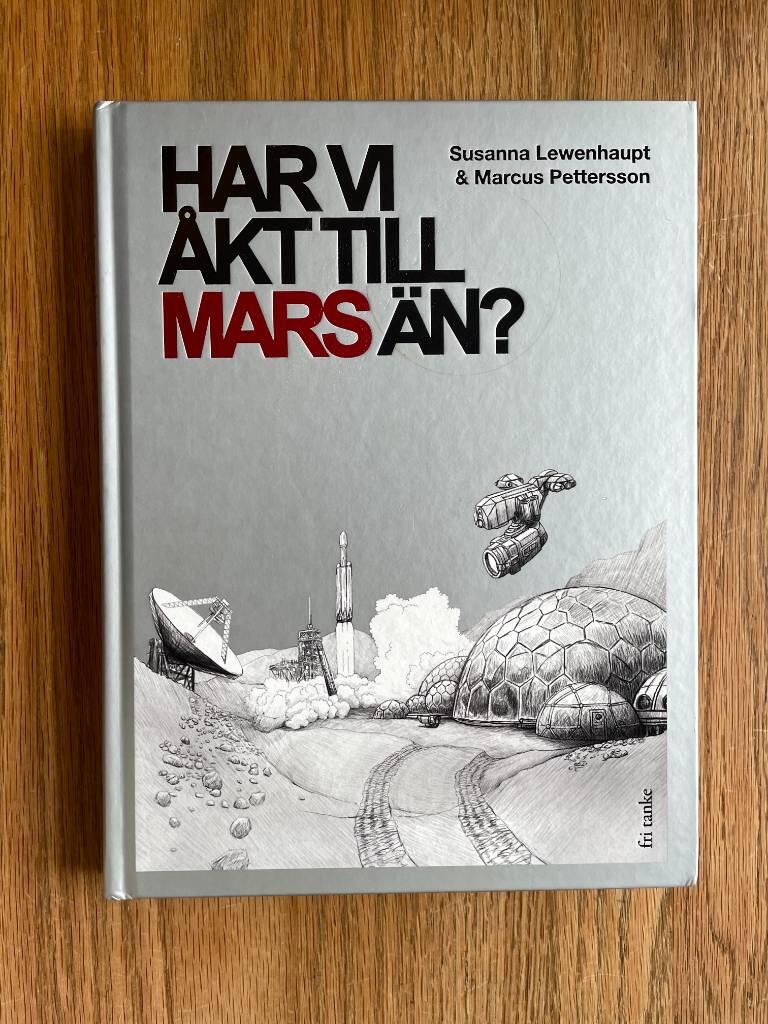 Har vi &aring;kt till Mars &auml;n?