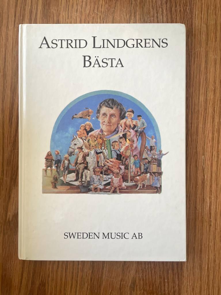 Astrid Lindgrens b&auml;sta [Musiktryck] : inneh&aring;ller 27 melodier