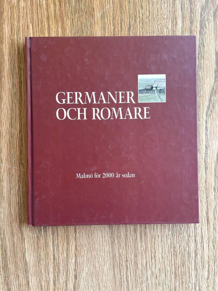 Germaner och romare : Malm&ouml; f&ouml;r 2000 &aring;r sedan