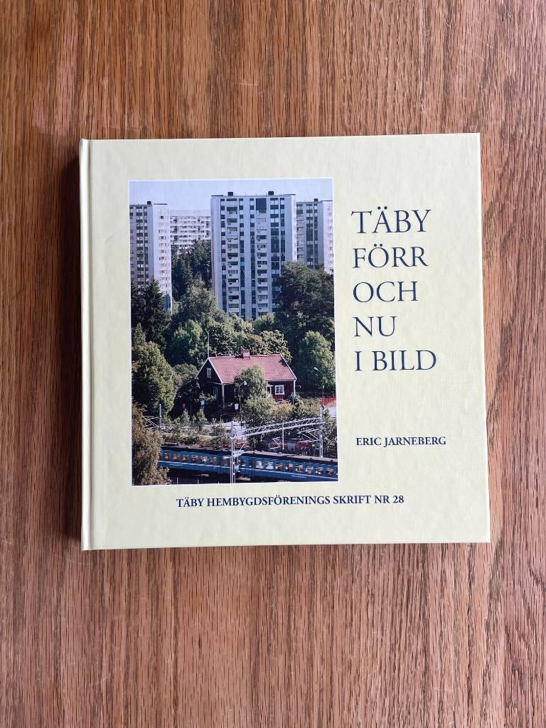 T&auml;by f&ouml;rr och nu i bild