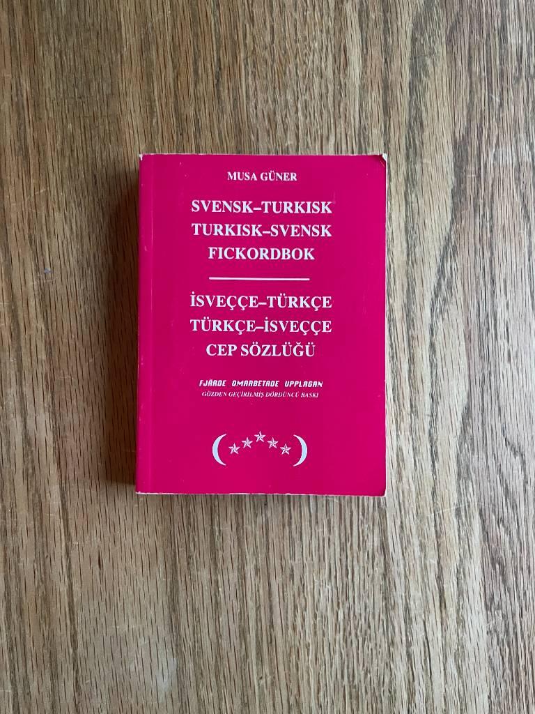 Svensk-turkisk, turkisk-svensk fickordbok - İsve&ccedil;&ccedil;e-t&uuml;rk&ccedil;e, t&uuml;rk&ccedil;e-isve&ccedil;&ccedil;e cep s&ouml;zl&uuml;ğ&uuml;