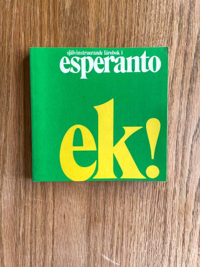 Ek! - sj&auml;lvinstruerande l&auml;robok i esperanto
