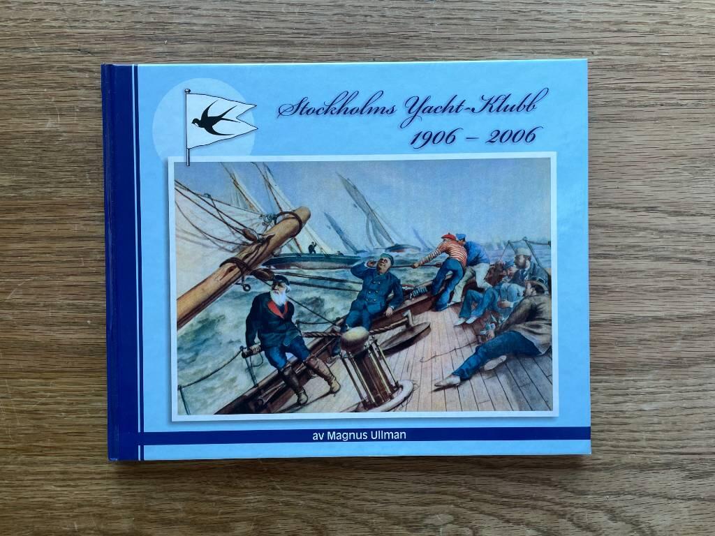 Stockholms yacht-klubb 1906-2006