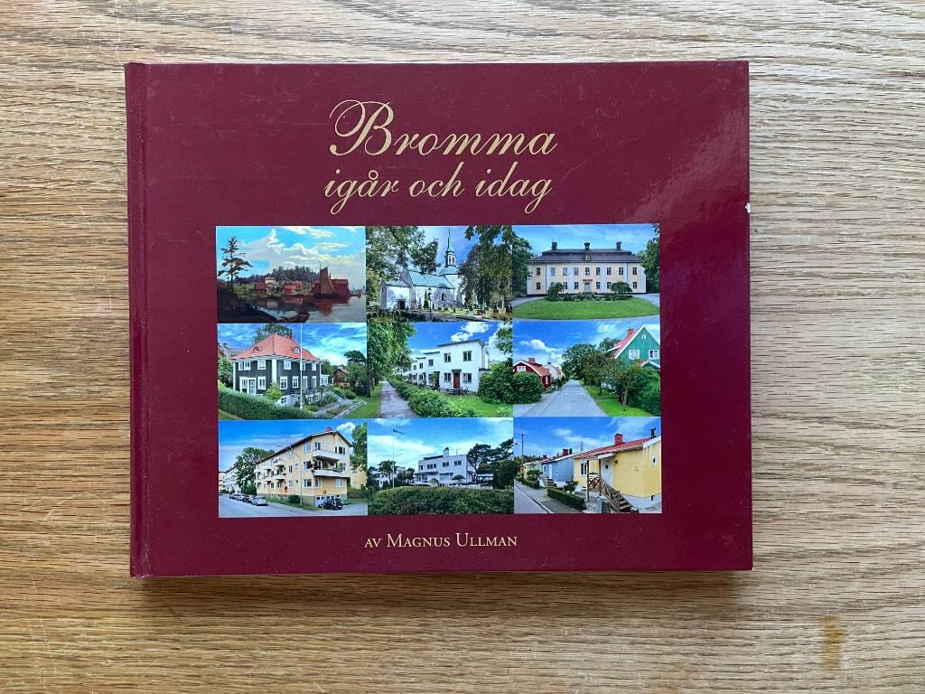 Bromma ig&aring;r och idag
