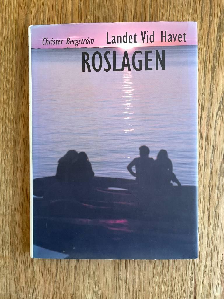 Landet vid havet : Roslagen
