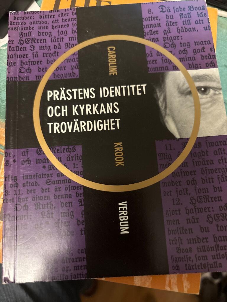 Pr&auml;stens identitet och kyrkans trov&auml;rdighet