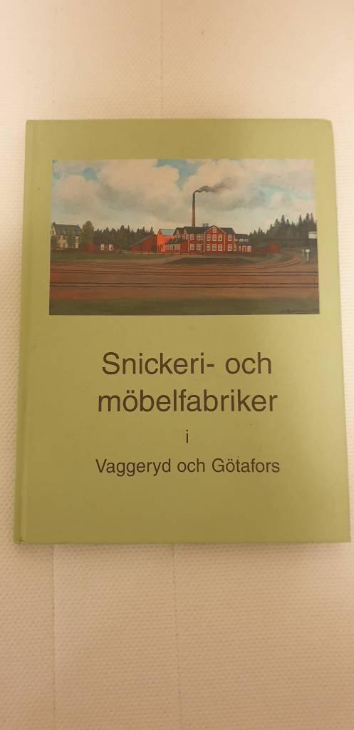 Snickeri- och m&ouml;belfabriker i Vaggeryd och G&ouml;tafors