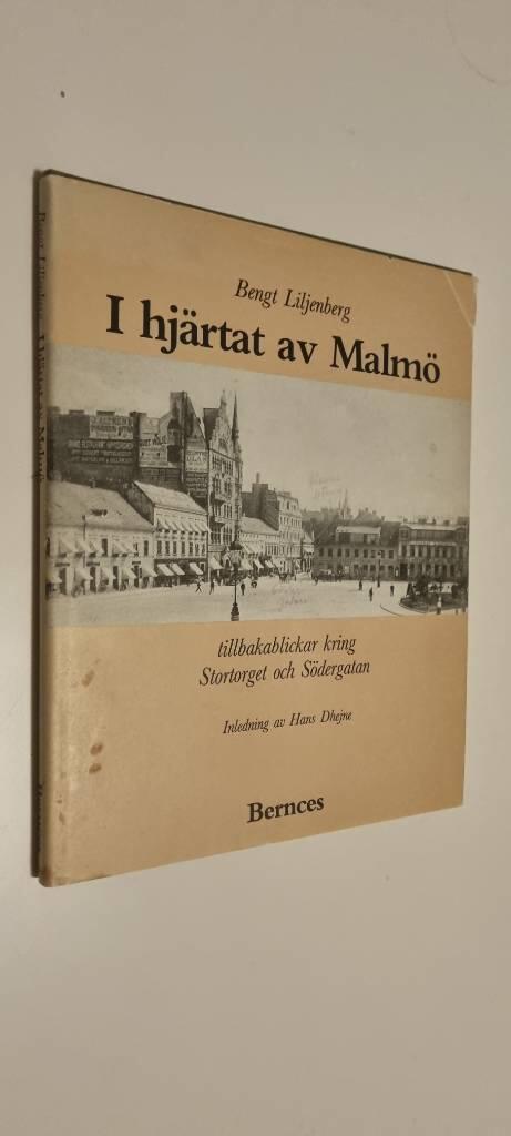 I hjärtat av Malmö : tillbakablickar kring Stortorget och Södergatan