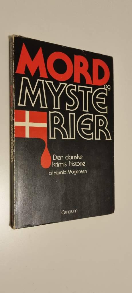 Mord og mysterier : den danske krimis historie