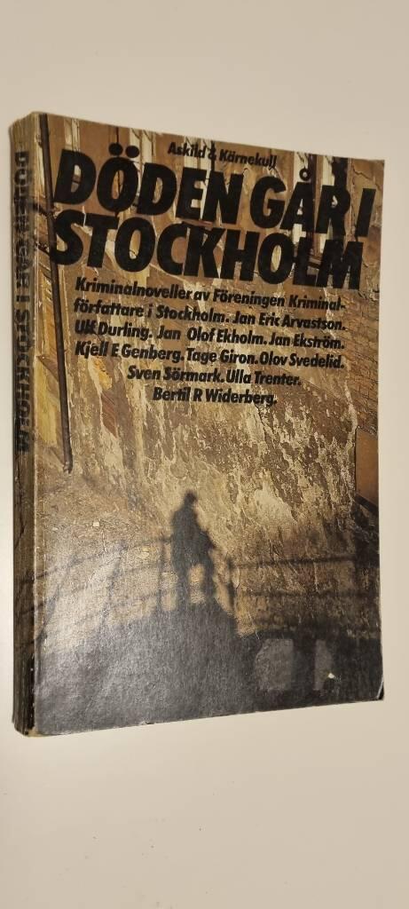Döden går i Stockholm : kriminalnoveller