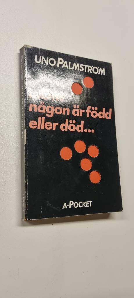 -om n&aring;gon &auml;r f&ouml;dd eller d&ouml;d-
