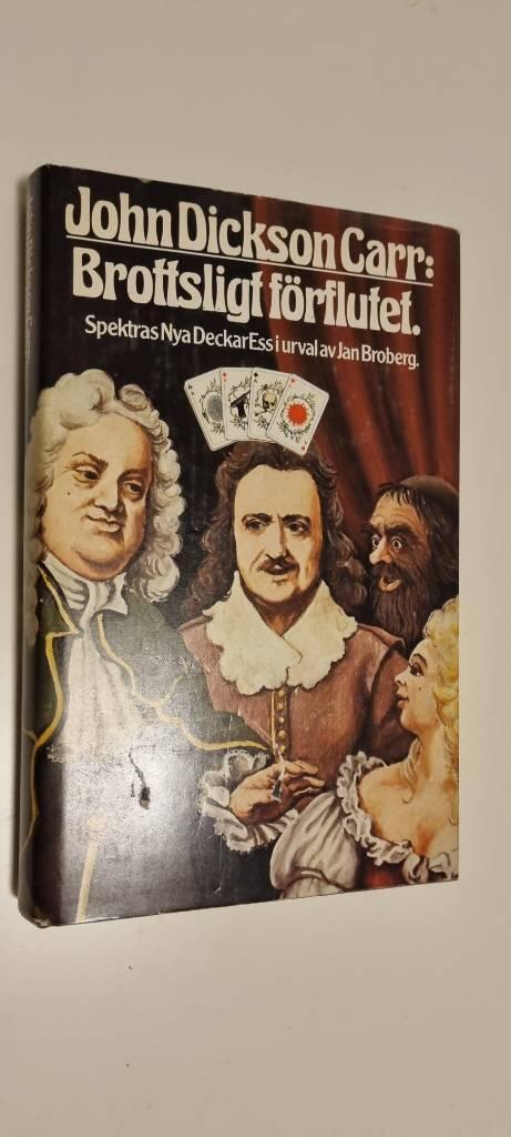 Brottsligt f&ouml;rflutet samt novellen Ok&auml;nda personer eller varelser