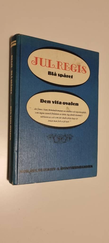 Blå spåret : detektivroman : samt novellen Den vita ovalen