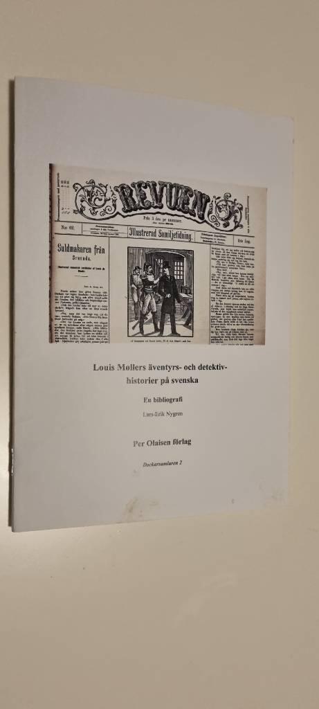 Louis M&oslash;llers &auml;ventyrs- och detektivhistorier p&aring; svenska - en bibliografi