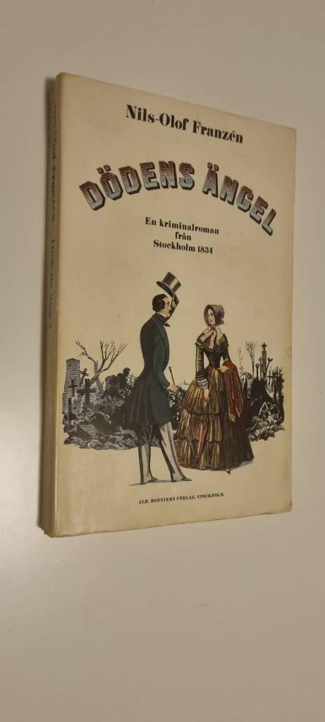 D&ouml;dens &auml;ngel : kriminalroman fr&aring;n Stockholm kolera-&aring;ret 1834