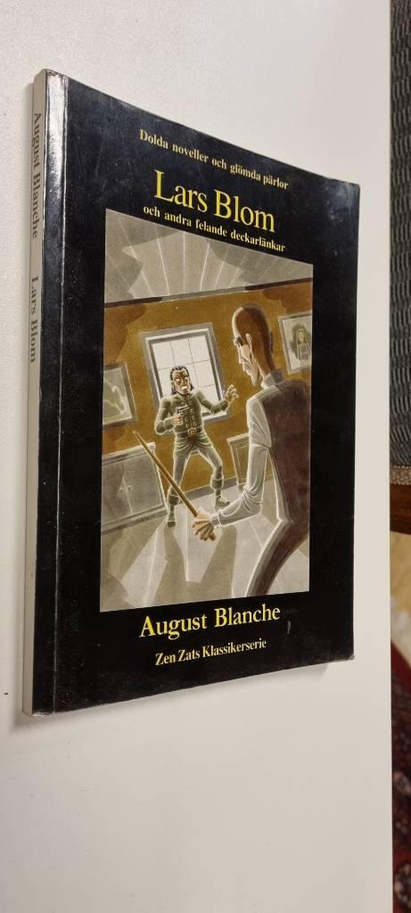 Lars Blom och andra felande deckarl&auml;nkar : [dolda noveller och gl&ouml;mda p&auml;rlor]