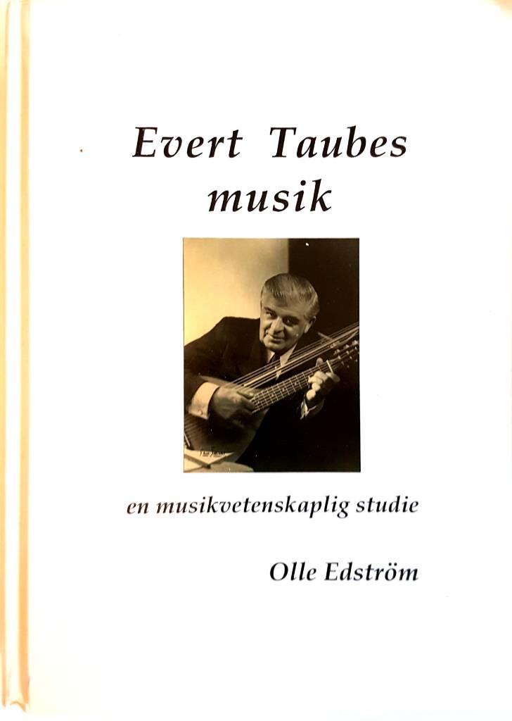 Evert Taubes musik : en musikvetenskaplig studie