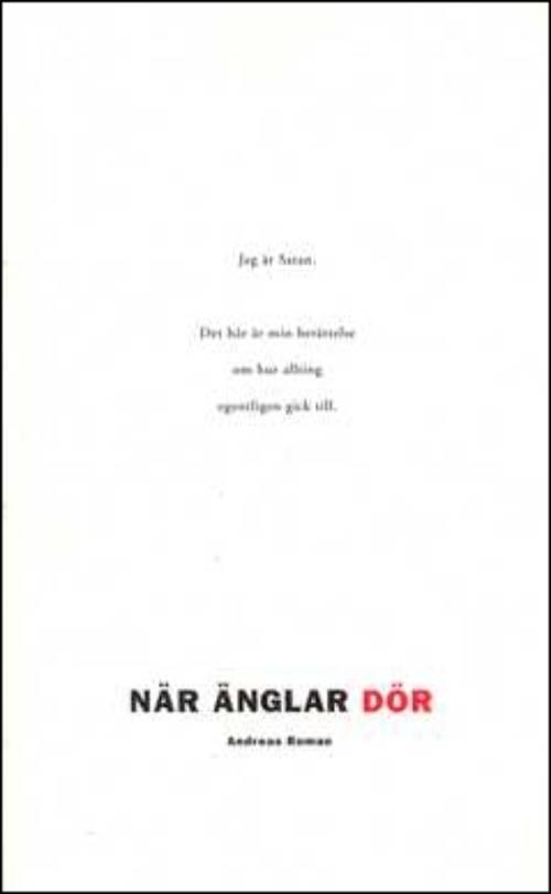 N&auml;r &auml;nglar d&ouml;r
