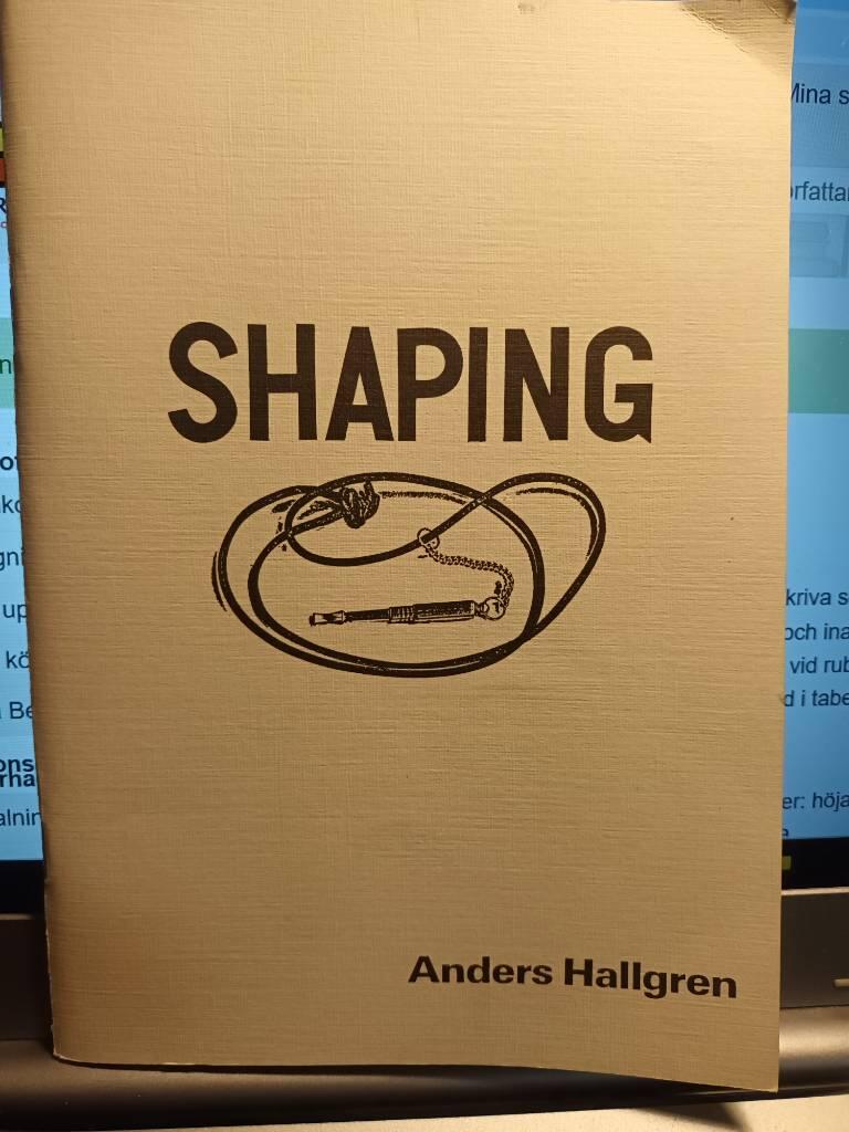 Shaping
