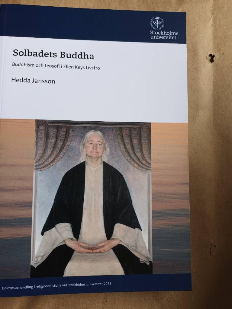 Solbadets buddha - buddhism och teosofi i Ellen Keys livstro
