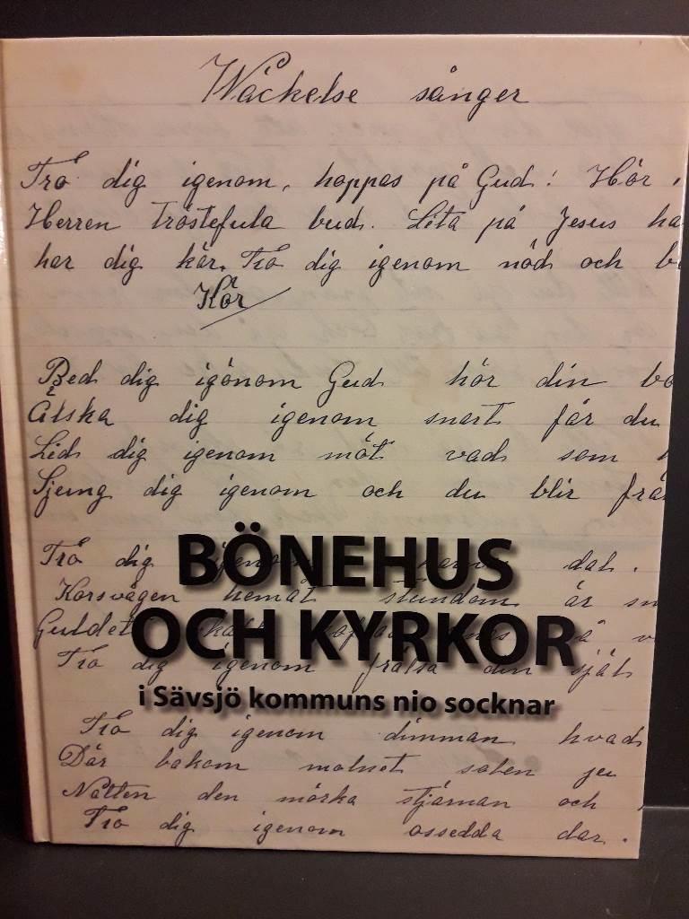 B&ouml;nehus och kyrkor i S&auml;vsj&ouml; kommuns nio socknar