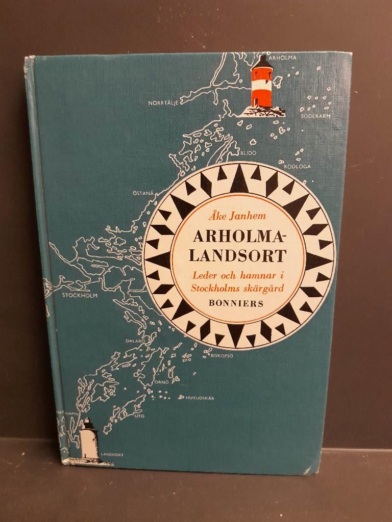 Arholma - Landsort : leder och hamnar i Stockholms skärgård