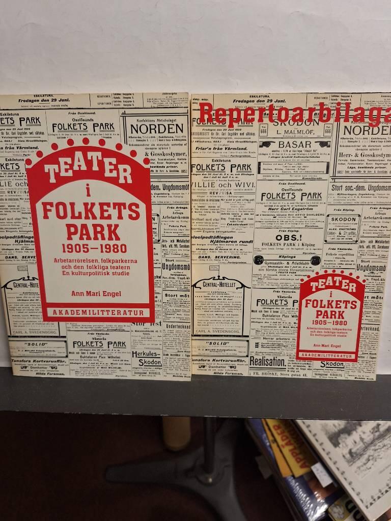 Teater i Folkets park 1905-1980 - arbetarrörelsen, folkparkerna och den folkliga teatern : en kulturpolitisk studie