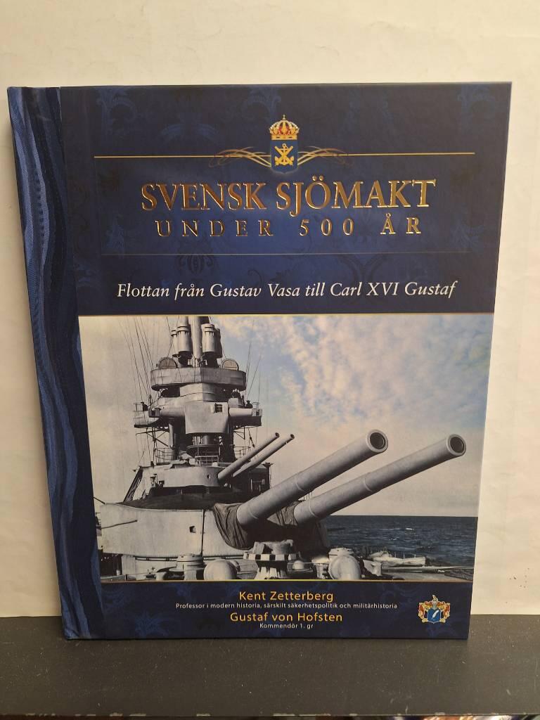 Svensk sjömakt under 500 år : flottan från Gustav Vasa till Carl XVI Gustaf