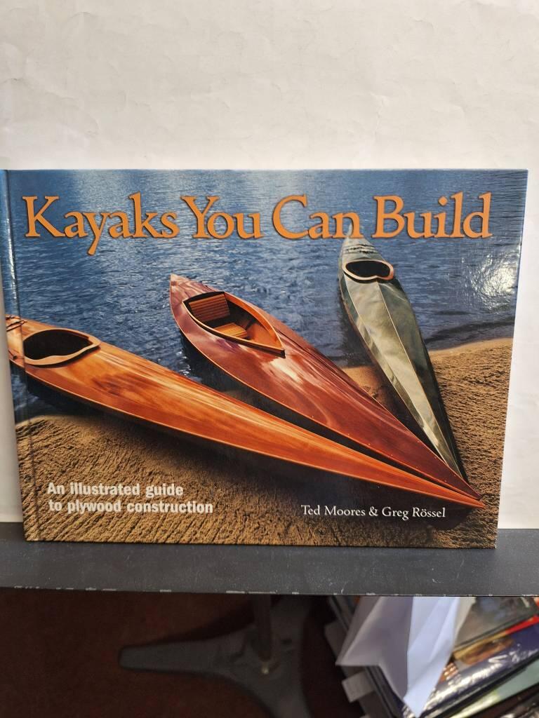 Kayaks you can build - an illustrated guide to plywood construction