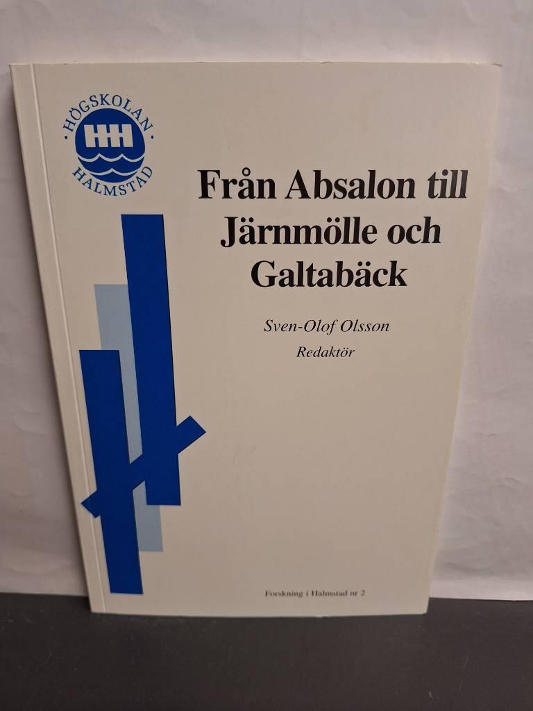 Fr&aring;n Absalon till J&auml;rnm&ouml;lle och Galtab&auml;ck - l&auml;nkar i hall&auml;ndsk medeltid