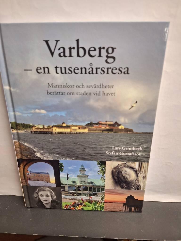 Varberg - en tusen&aring;rsresa