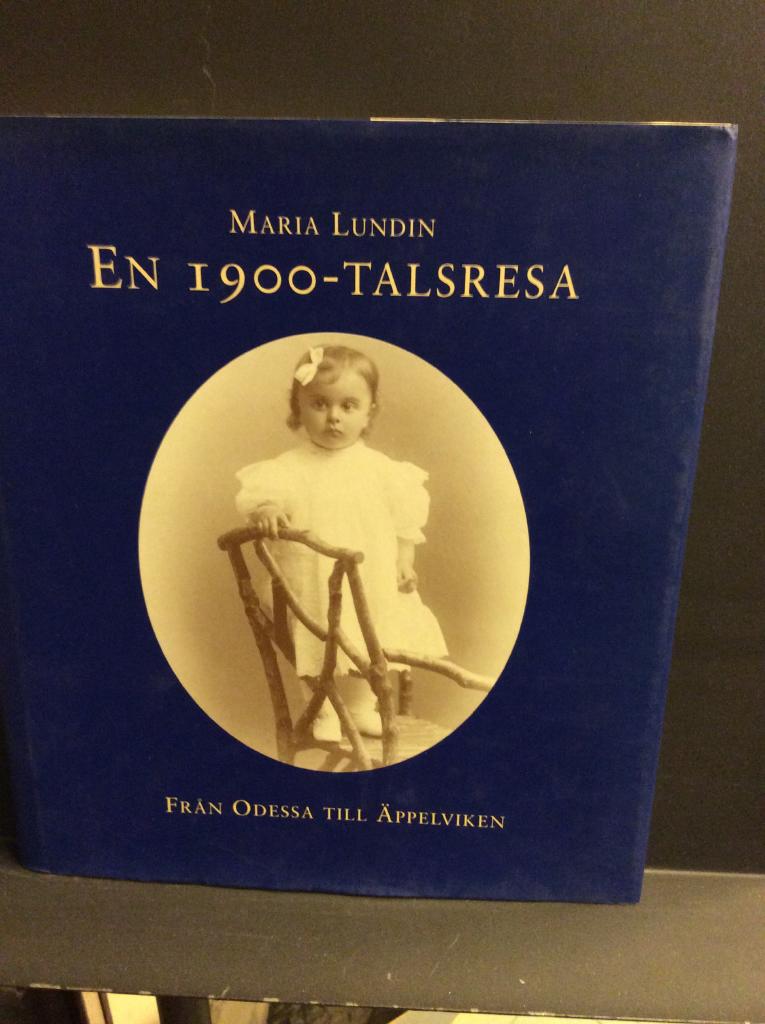 1900-Talsresa : fr&aring;n Odessa till &Auml;ppelviken