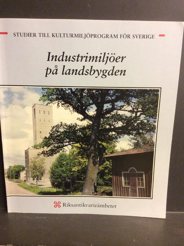 Industrimiljöer på landsbygden : översikt över kunskapsläget