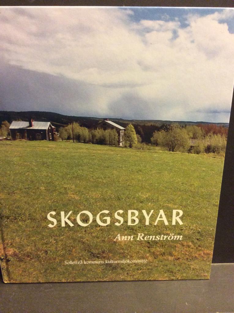 Skogsbyar : om byar och bybor i Ådalens skogar
