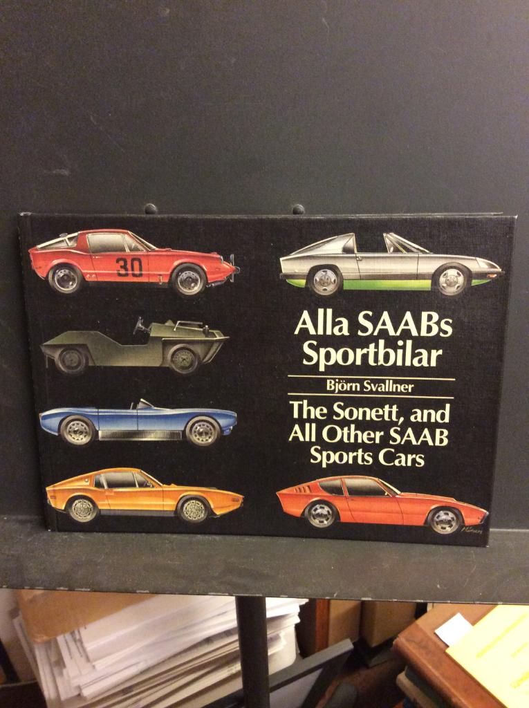 Alla SAABs sportbilar : The Sonett, and all other SAAB sports cars