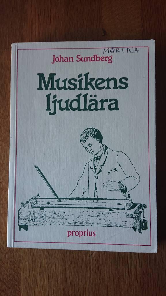 Musikens ljudl&auml;ra : hur tonen alstras och uppfattas